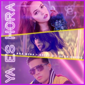 Avatar for Ana Mena, Becky G & De La Ghetto