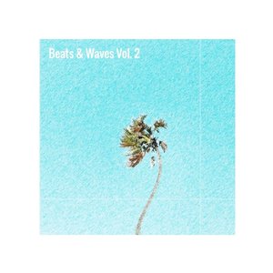 Beats & Waves, Vol. 2 - EP