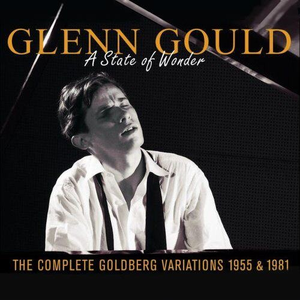 A State of Wonder: The Complete Goldberg Variations 1955 & 1981 cover