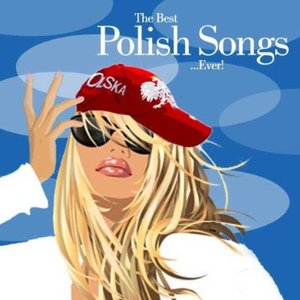 The Best Polish Songs...Ever !