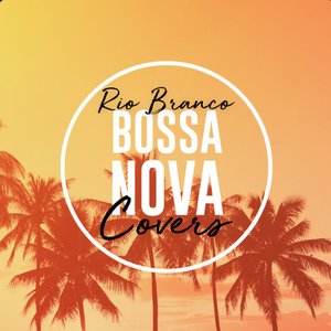 Bossa Nova Covers (Vol. 4)
