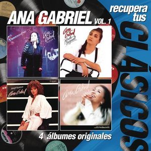 Image for 'Recupera Tus Clasicos / Ana Gabriel Vol.1'