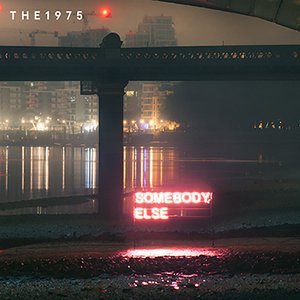 Somebody Else - Single