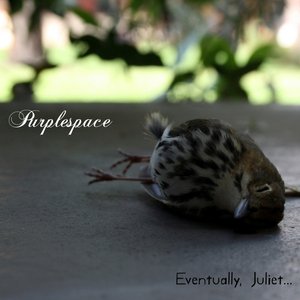 Eventually, Juliet...