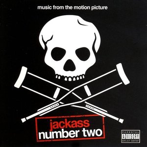 Jackass: Number Two (Music from the Motion Picture)