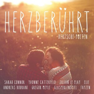 Herzberührt - Deutsche Poeten 5