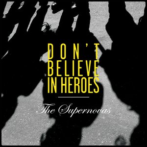 Don't Believe in Heroes E.P