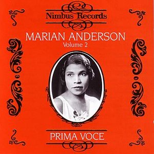 Prima Voce: Marian Anderson Volume 2