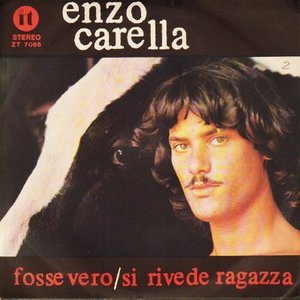 Fosse Vero / Si Rivede Ragazza