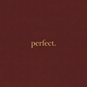 Perfect