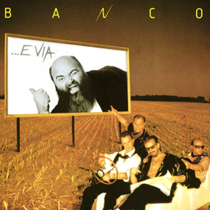 Banco del Mutuo Soccorso - E Via - Zortam Music