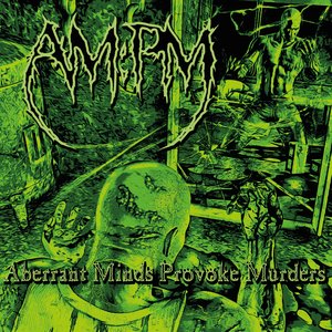 Aberrant Minds Provoke Murders