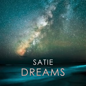 Satie: Dreams