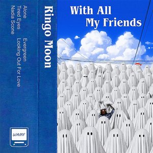 With All My Friends