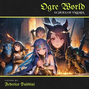 Ogre World: Echoes of Valeria