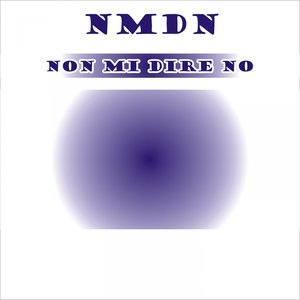 Non Mi Dire No