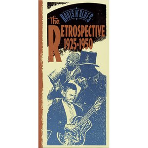 “Roots 'N' Blues/The Retrospective       1925-1950”的封面