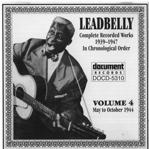 Leadbelly Vol. 4 1939-1947