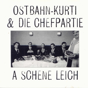 Ostbahn Kurti & Die Chefpartie - A schene Leich - Zortam Music