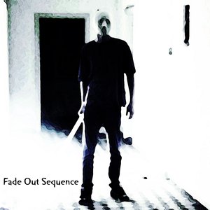 Image for 'Fade Out Sequence'