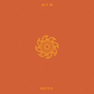 ACT III: BATTLE