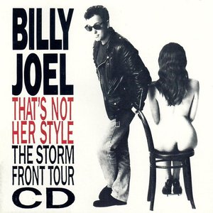 That's Not Her Style (The Storm Front Tour CD)