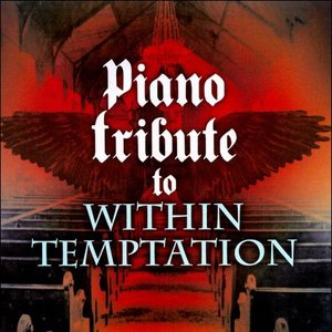 Piano Tribute to Within Temptation