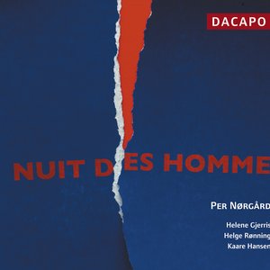 Norgard: Nuit Des Hommes