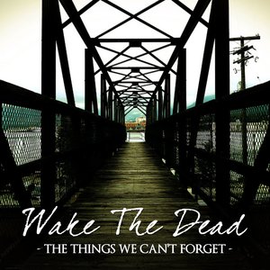 The things we can't forget