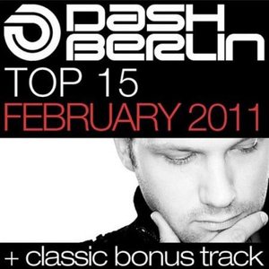 Dash Berlin Top 15 - February 2011 (Including Classic Bonus Track)