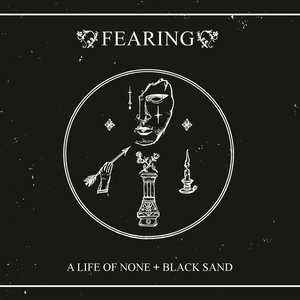 A Life Of None + Black Sand