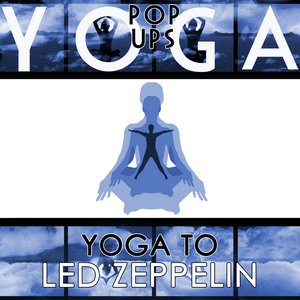 Yoga To Led Zeppelin