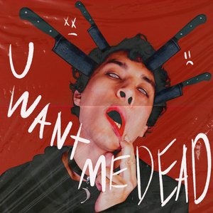 U Want Me Dead - Single