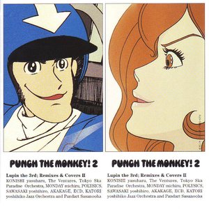 PUNCH THE MONKEY! 2 Lupin the 3rd; Remixes & Covers II