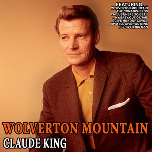 Wolverton Mountain - Claude King