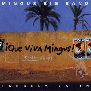 ¡que Viva Mingus!