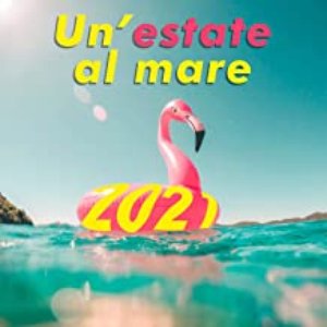 Un'estate al mare 2021