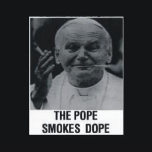 The Pope Smokes Dope