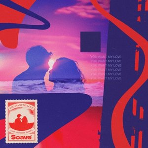 You Want My Love - Single