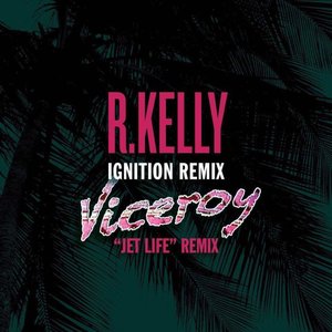 Ignition (Viceroy Remix)