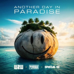 W&W - Another Day In Paradise Lyrics - Zortam Music