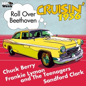 Roll Over Beethoven (Crusin' 1956)