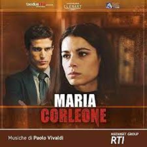 MARIA CORLEONE (COLONNA SONORA DELLA SERIE TV)