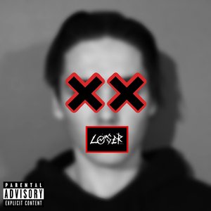 Loser [Explicit]