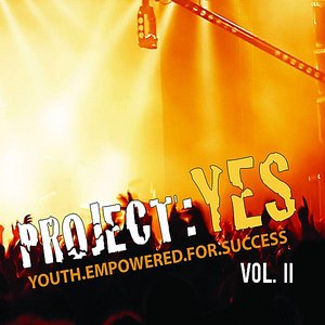 Project Yes, Vol. 2