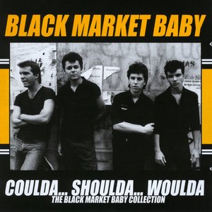 Coulda... Shoulda... Woulda: The Black Market Baby Collection