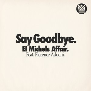 Say Goodbye