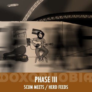 Phase III - Scum Meets / Herd Feeds