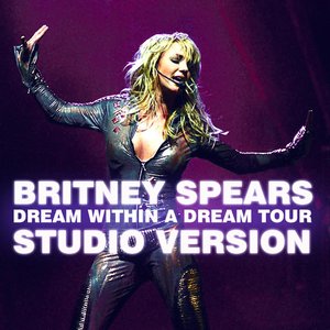 Dream Within a Dream Tour - Studio Version