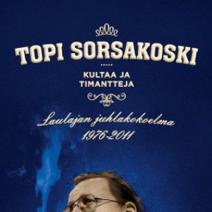Kultaa Ja Timantteja - Laulajan Juhlakokoelma 1976-2011